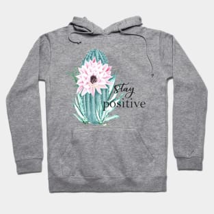 Stay positive Hoodie